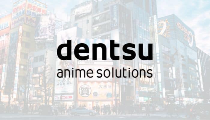 dentsu anime solutions launch 2025