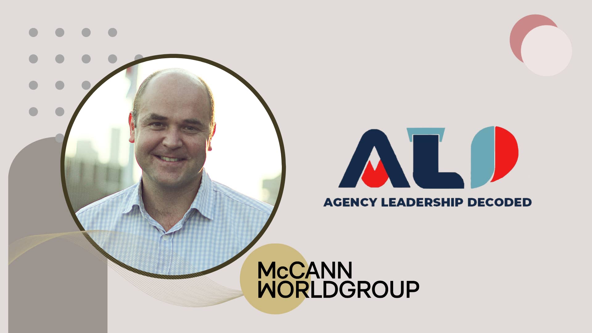 Agency Leadership Decoded: McCann Worldgroup SEA’s Nick Handel on sustaining creative momentum