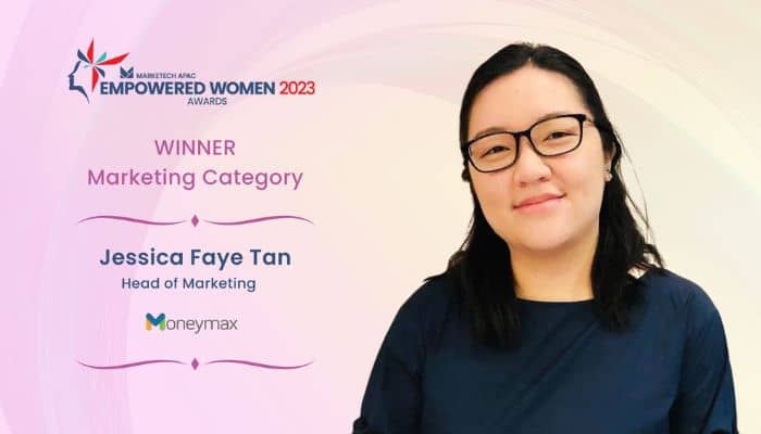 #EmpoweredWomen2023: Jessica Faye Tan on how to elevate Moneymax in the local financial scene through pivotal brand leadership strategies