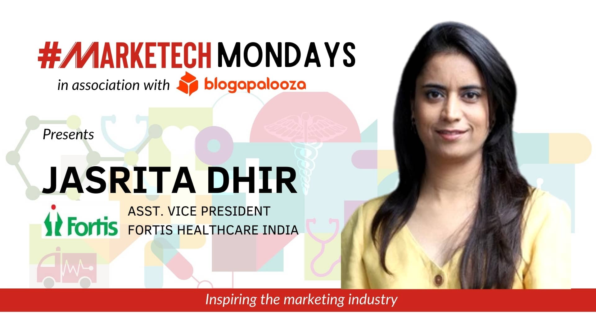 #MARKETECHMondays, Jasrita Dhir, Fortis Healthcare India