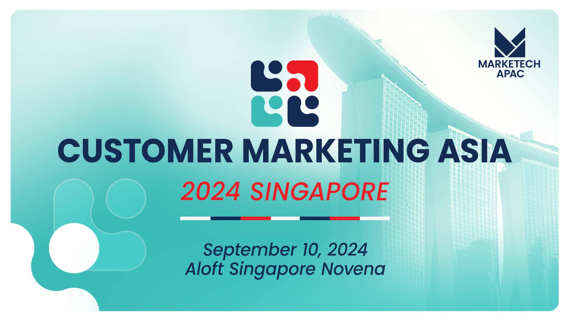 MARKETECH APAC returns to SG for “Customer Marketing Asia 2024” conference; to explore dynamic landscape of customer marketing