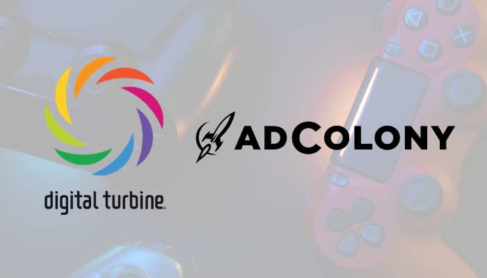 Digital-Turbine-AdColony-Acquisition