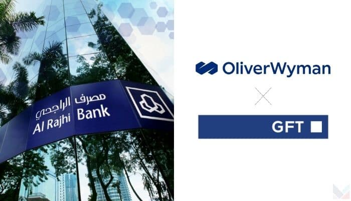Oliver Wyman, GFT team up to support ARBM’s dev’t ofIslamic digital bank