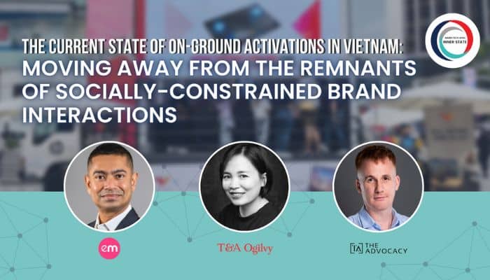 The current state of on-ground activations in Vietnam: moving away from the remnants of socially-constrained brand interactions
