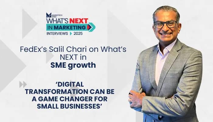 What’s NEXT: FedEx’s Salil Chari on propelling SMEs to global markets through digital-first strategies