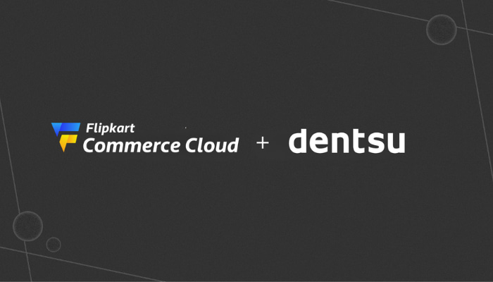 Dentsu, Flipkart Commerce Cloud team up to power up retail media networks in SEA, Hong Kong