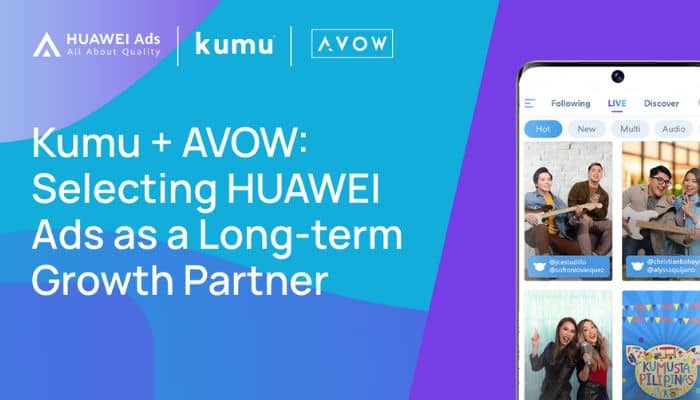 Kumu, Huawei Ads announce collaborative partnership to enhance UX through advertising