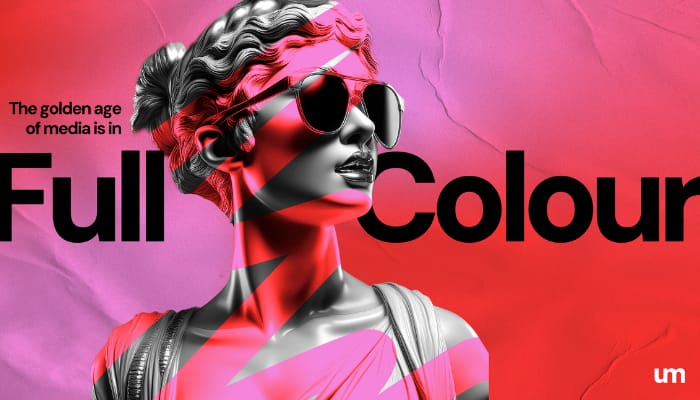 UM challenges brands to evade blandness with ‘Full Colour Media’ strategy